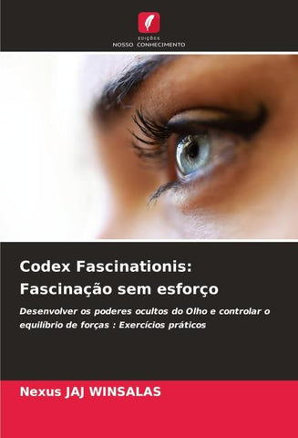 Codex Fascinationis: Fascinação sem esforço
