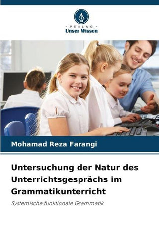 Untersuchung der Natur des Unterrichtsgesprächs im Grammatikunterricht