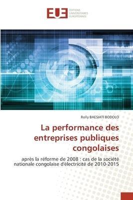 La performance des entreprises publiques congolaises