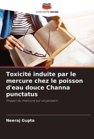 Toxicité induite par le mercure chez le poisson d'eau douce Channa punctatus