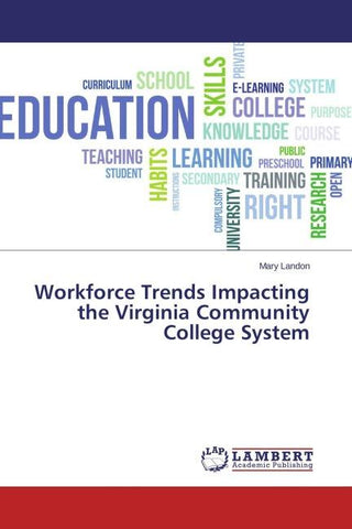 Workforce Trends Impacting the Virginia Community College System
