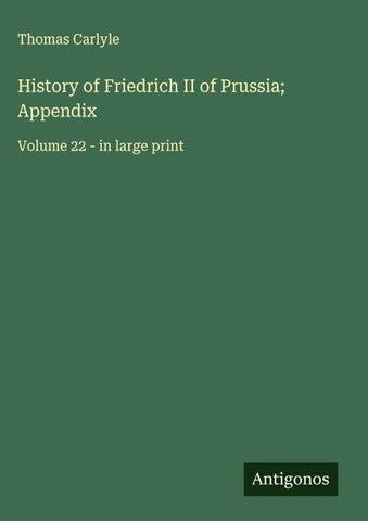 History of Friedrich II of Prussia; Appendix