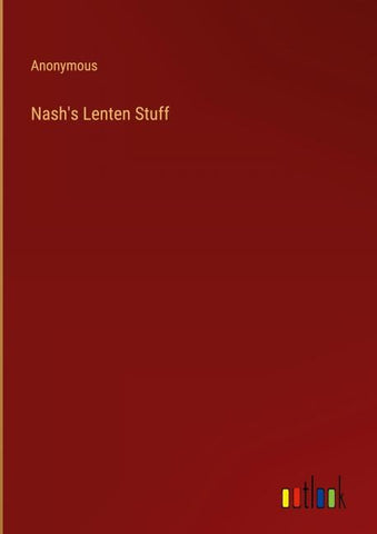 Nash's Lenten Stuff