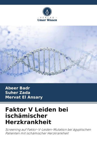 Faktor V Leiden bei ischämischer Herzkrankheit