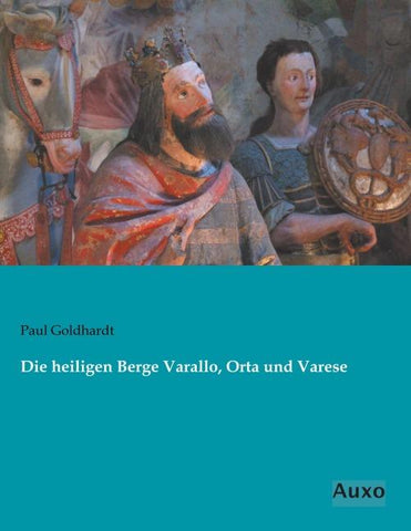 Die heiligen Berge Varallo, Orta und Varese