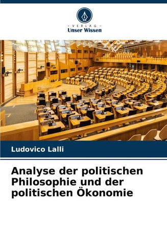 Analyse der politischen Philosophie und der politischen Ökonomie