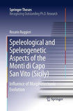 Speleological and Speleogenetic Aspects of the Monti di Capo San Vito (Sicily)