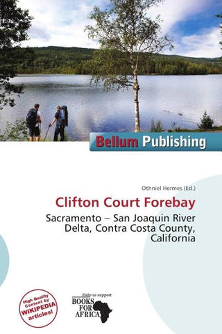 Clifton Court Forebay