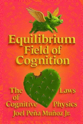 Equilibrium Field of Cognition The Laws of Cognitive Physics