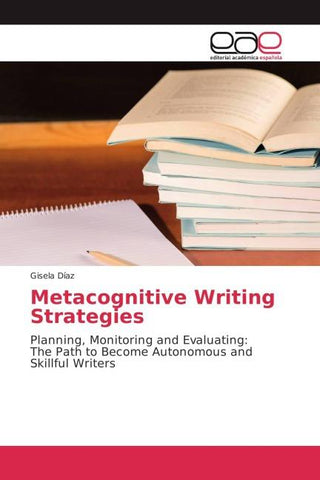 Metacognitive Writing Strategies