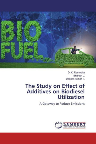 The Study on Effect of Additives on Biodiesel Utilization