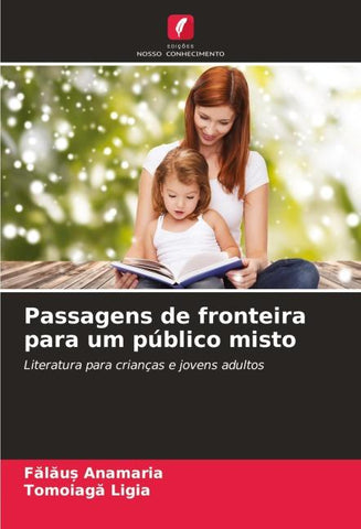 Passagens de fronteira para um público misto