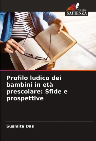 Profilo ludico dei bambini in età prescolare: Sfide e prospettive