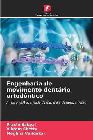 Engenharia de movimento dentário ortodôntico