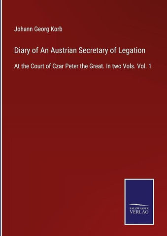 Diary of An Austrian Secretary of Legation