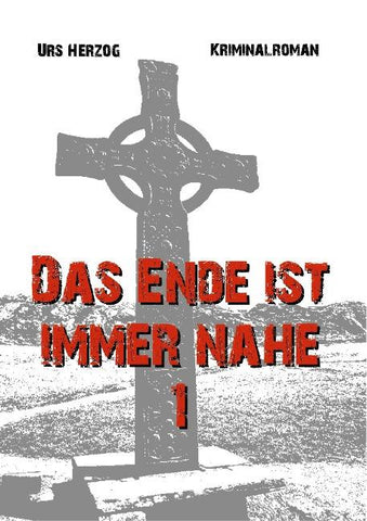 Das Ende ist immer nahe 1