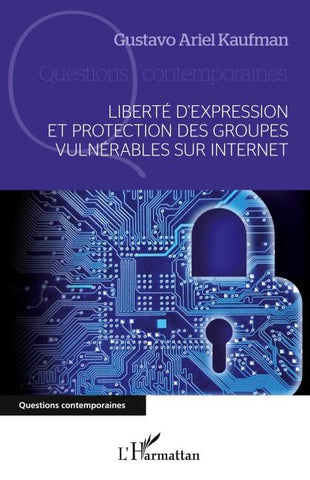 Liberté d'expression et protection des groupes vulnérables sur internet