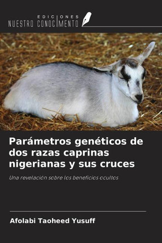 Parámetros genéticos de dos razas caprinas nigerianas y sus cruces