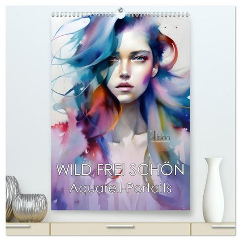 WILD FREI SCHÖN Aquarell-Portraits (hochwertiger Premium Wandkalender 2026 DIN A2 hoch), Kunstdruck in Hochglanz
