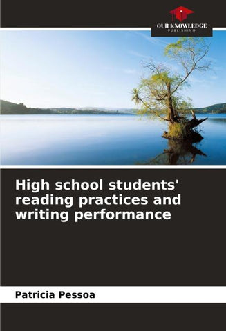 High school students' reading practices and writing performance