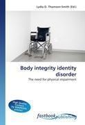 Body integrity identity disorder