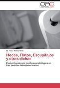 Heces, Flatos, Escupitajos y otras dichas