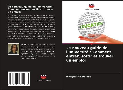 Le nouveau guide de l'université : Comment entrer, sortir et trouver un emploi