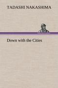 Down with the Cities