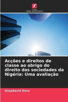 Acções e direitos de classe ao abrigo do direito das sociedades da Nigéria: Uma avaliação