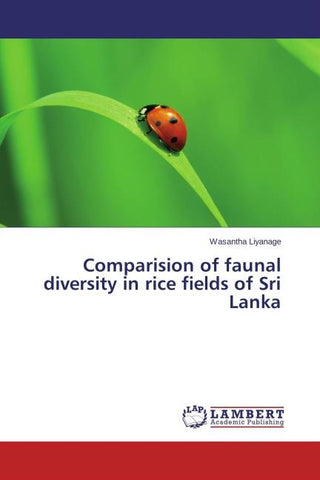 Comparision of faunal diversity in rice fields of Sri Lanka