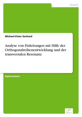 Analyse von Finleitungen mit Hilfe der Orthogonalreihenentwicklung und der transversalen Resonanz