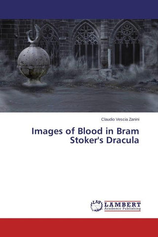 Images of Blood in Bram Stoker's Dracula