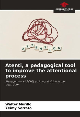 Atenti, a pedagogical tool to improve the attentional process