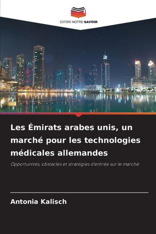 Les Émirats arabes unis, un marché pour les technologies médicales allemandes