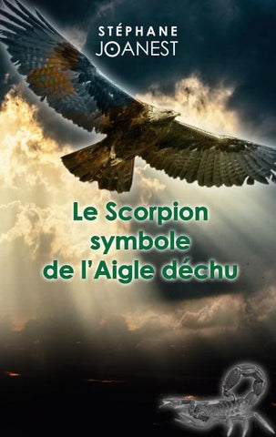 Le Scorpion symbole de l'Aigle déchu