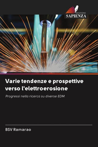 Varie tendenze e prospettive verso l'elettroerosione