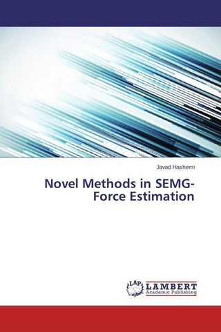 Novel Methods in SEMG-Force Estimation