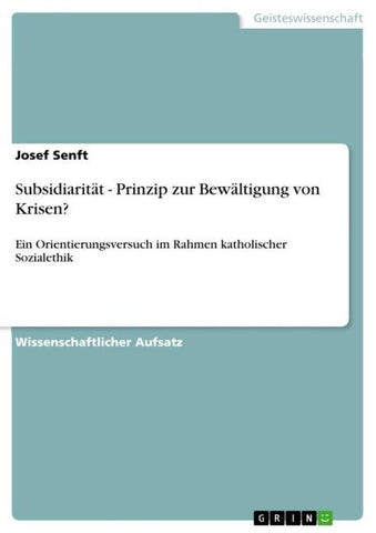 Subsidiarität - Prinzip zur Bewältigung von Krisen?