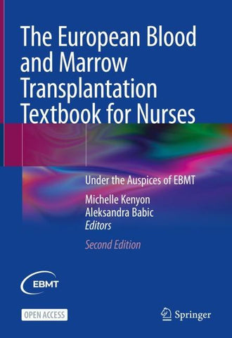 The European Blood and Marrow Transplantation Textbook for Nurses