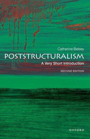 Poststructuralism: A Very Short Introduction
