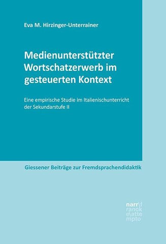 Medienunterstützter Wortschatzerwerb im gesteuerten Kontext
