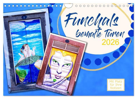 Funchals bemalte Türe (Wandkalender 2026 DIN A4 quer), CALVENDO Monatskalender