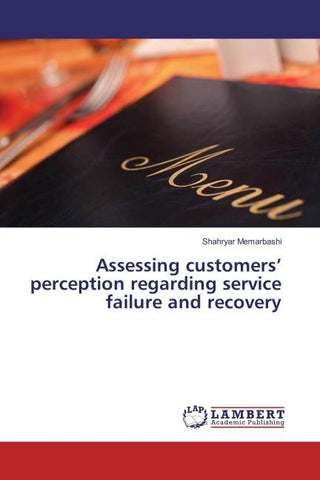 Assessing customers' perception regarding service failure and recovery