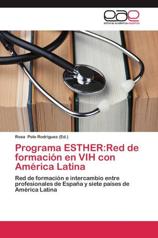 Programa ESTHER:Red de formación en VIH con América Latina