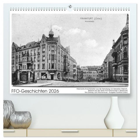 FFO-Geschichten. Historische Ansichtskarten aus Frankfurt (Oder) (hochwertiger Premium Wandkalender 2026 DIN A2 quer), Kunstdruck in Hochglanz