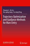 Trajectory Optimization and Guidance Methods for Mars Entry