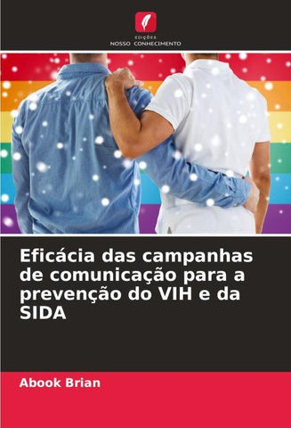 Eficácia das campanhas de comunicação para a prevenção do VIH e da SIDA