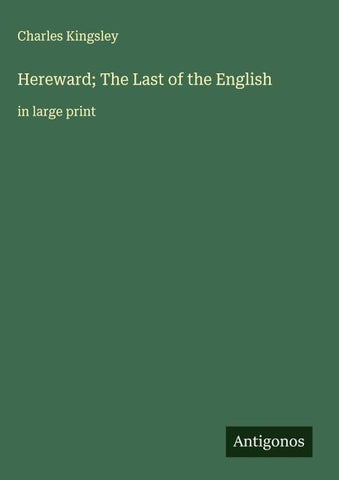 Hereward; The Last of the English
