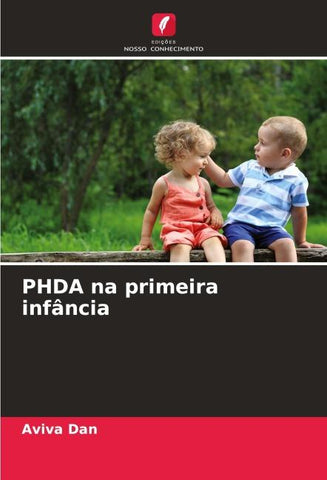 PHDA na primeira infância