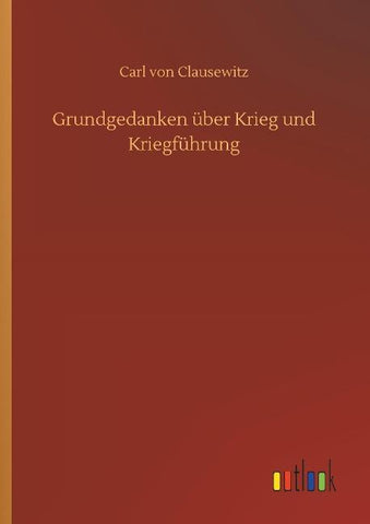 Grundgedanken über Krieg und Kriegführung